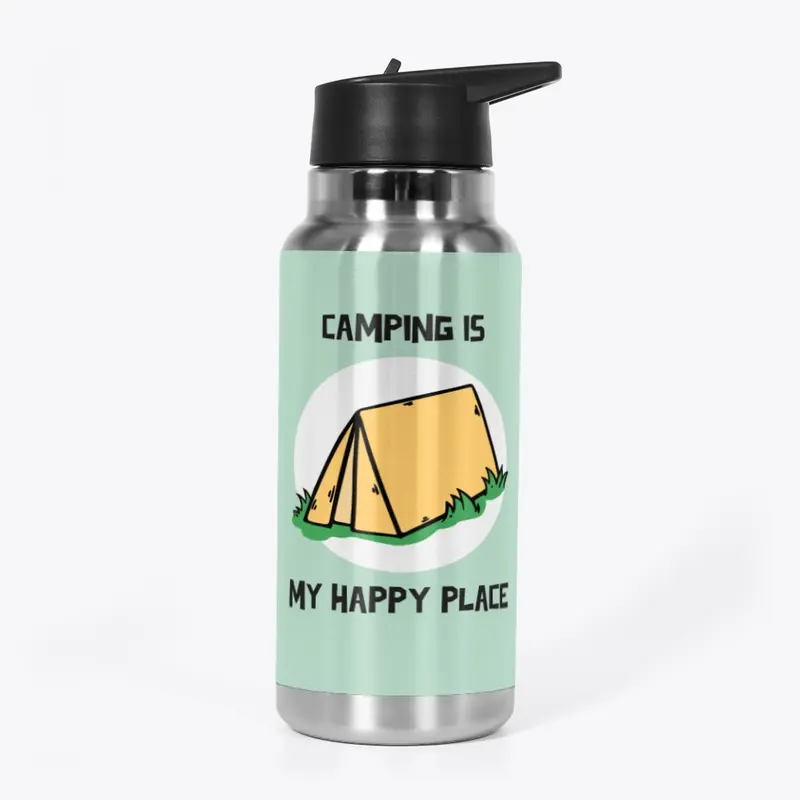 Camping Is My Happy Place!