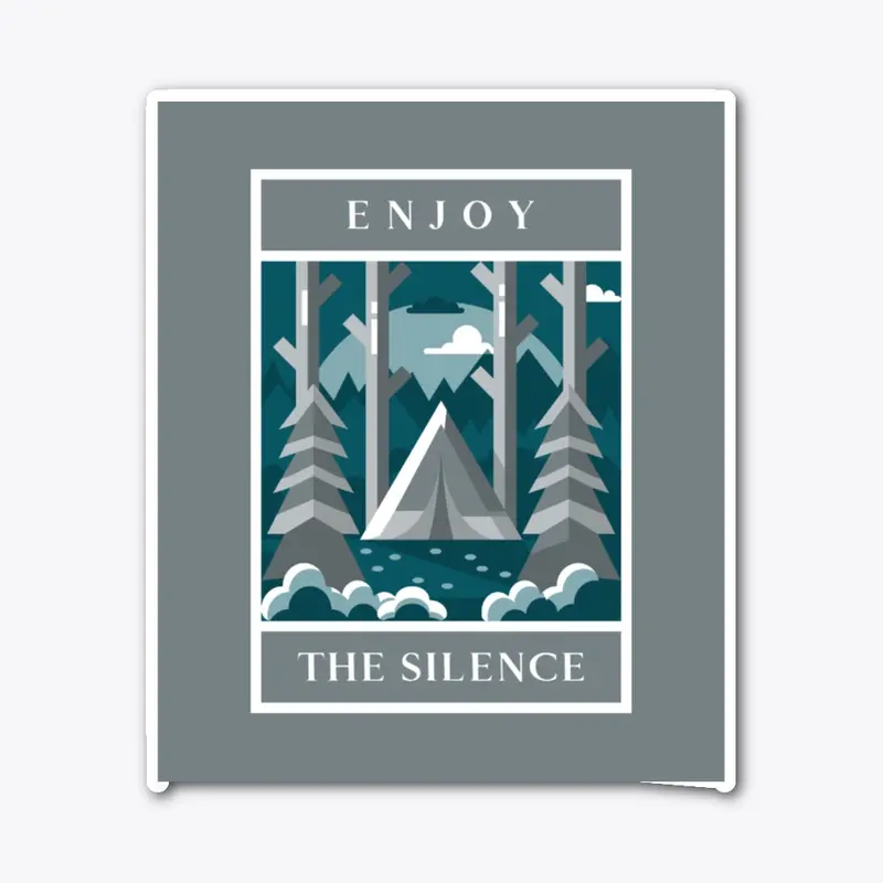 Enjoy The Silence!