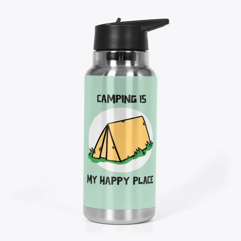 Camping Is My Happy Place!